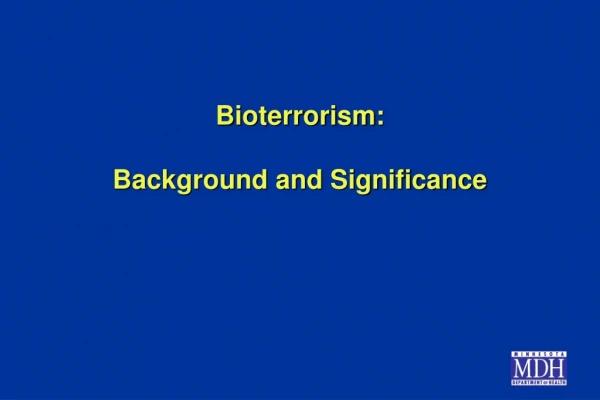 Bioterrorism: Background and Significance