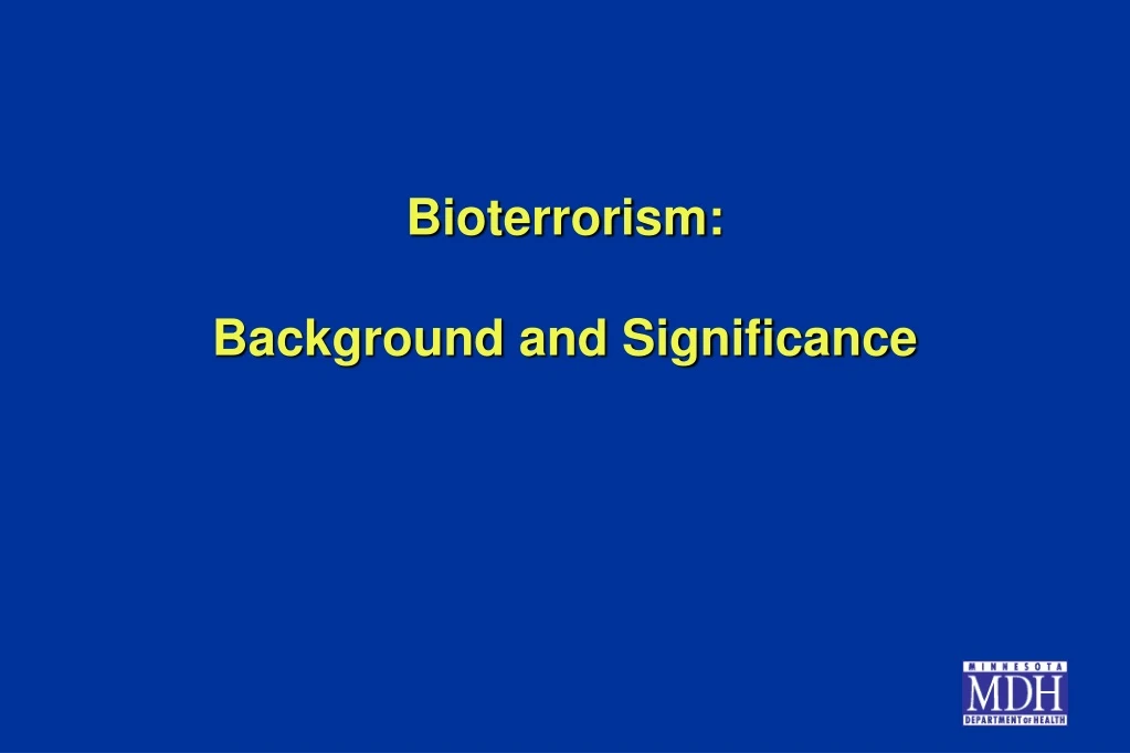bioterrorism background and significance
