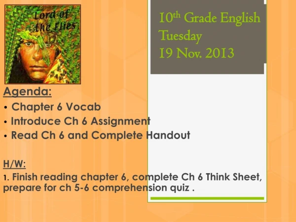 10 th Grade English Tuesday 19 Nov. 2013