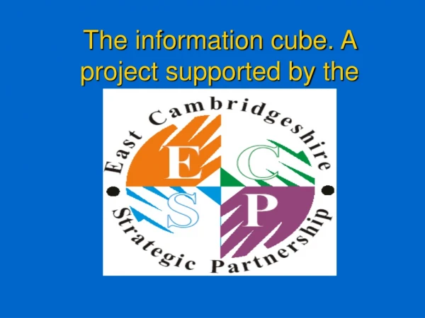 The information cube. A project supported by the
