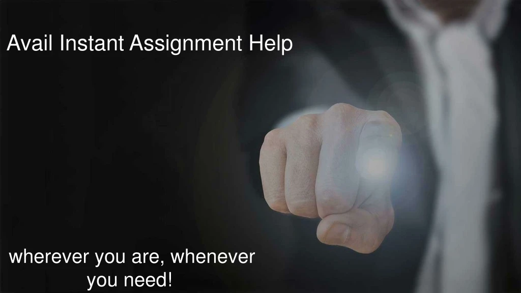 avail instant assignment help