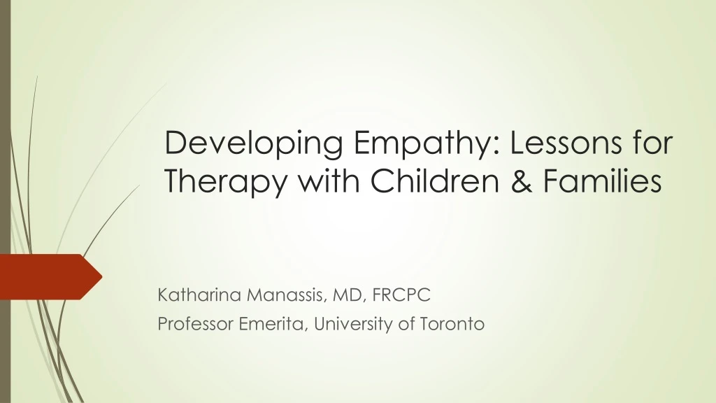 PPT - Developing Empathy: Lessons for Therapy with Children & Families ...