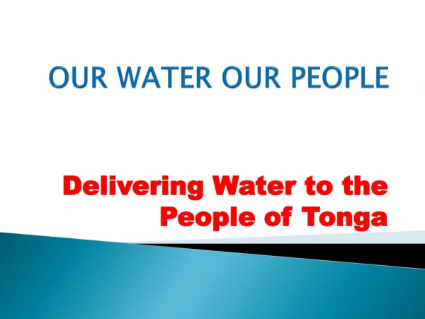 OUR WATER OUR PEOPLE