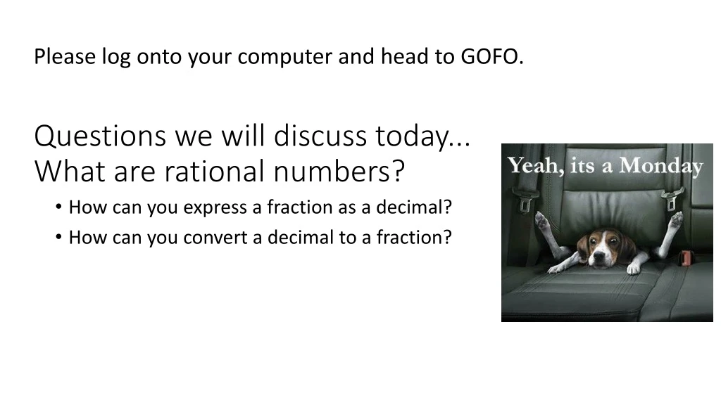 questions we will discuss today what are rational numbers