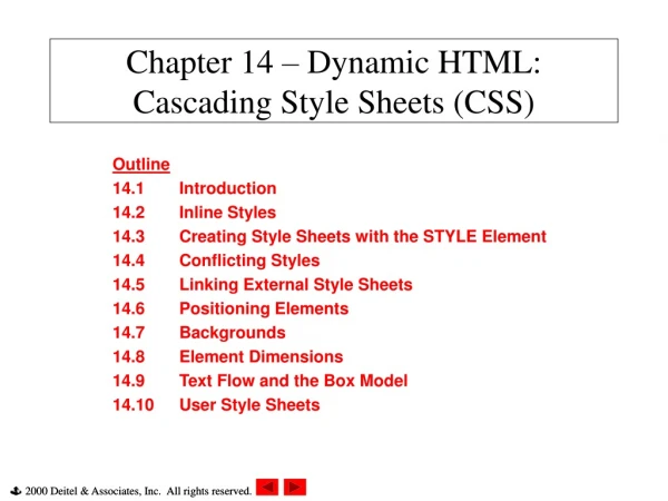 Chapter 14 – Dynamic HTML: Cascading Style Sheets (CSS)