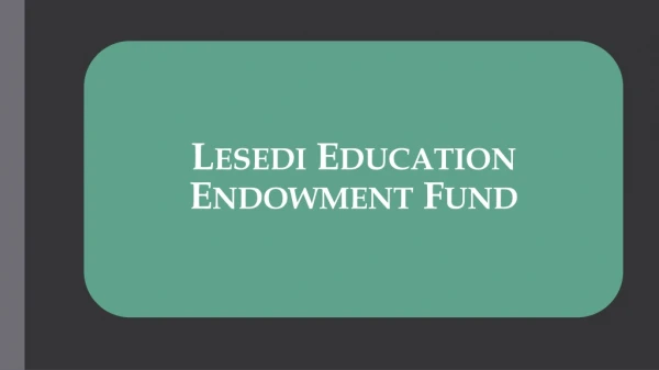 Lesedi Education Endowment Fund