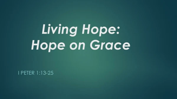 Living Hope: Hope on Grace