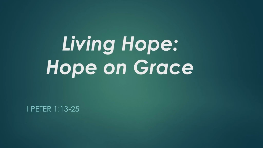 living hope hope on grace