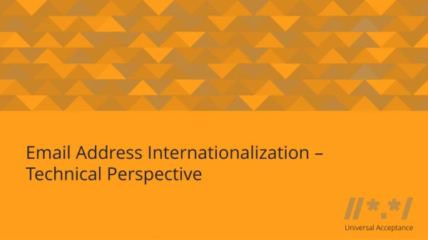 Email Address Internationalization – Technical Perspective