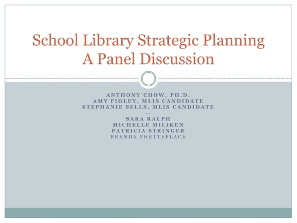 School Library Strategic Planning A Panel Discussion