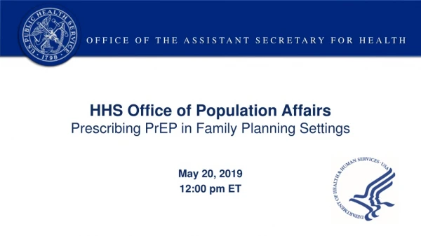 HHS Office of Population Affairs Prescribing PrEP in Family Planning Settings