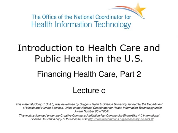 Introduction to Health Care and Public Health in the U.S.