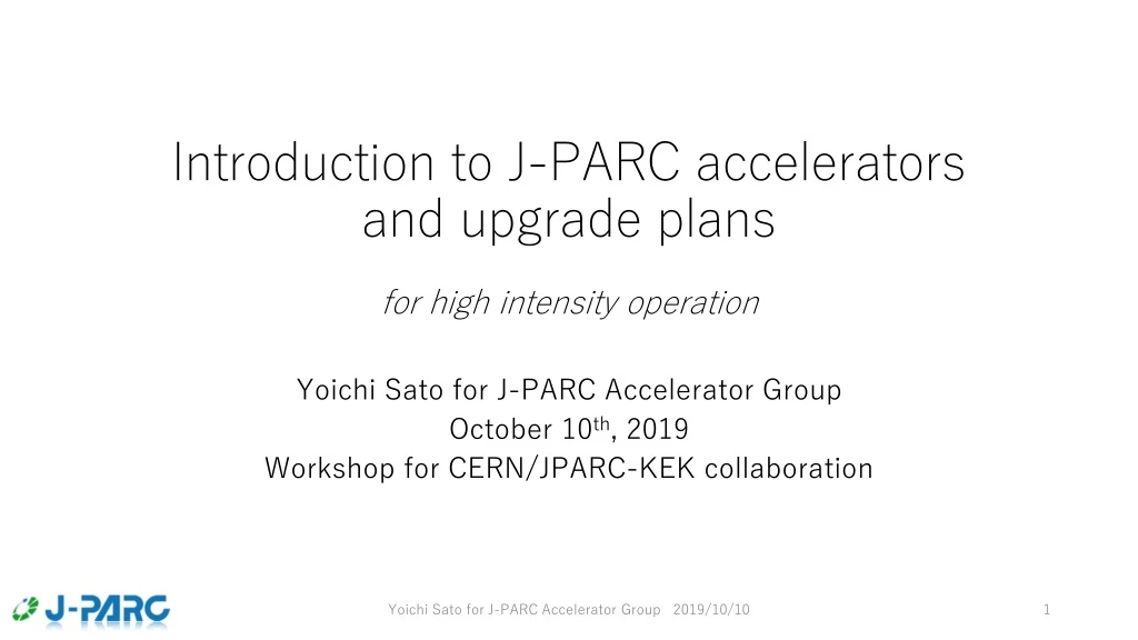 introduction to j parc accelerators and upgrade plans for high intensity operation