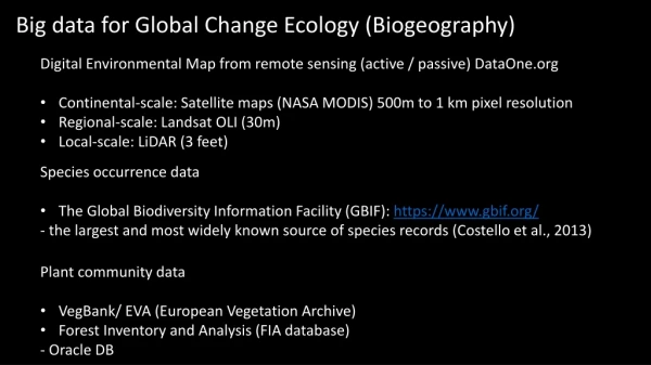 Big data for Global Change Ecology (Biogeography)