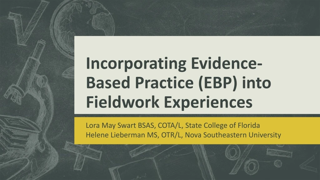 incorporating evidence based practice ebp into fieldwork experiences