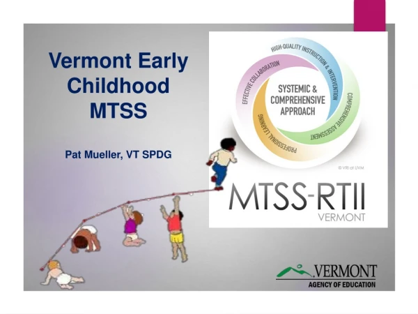 Vermont Early Childhood MTSS Pat Mueller, VT SPDG