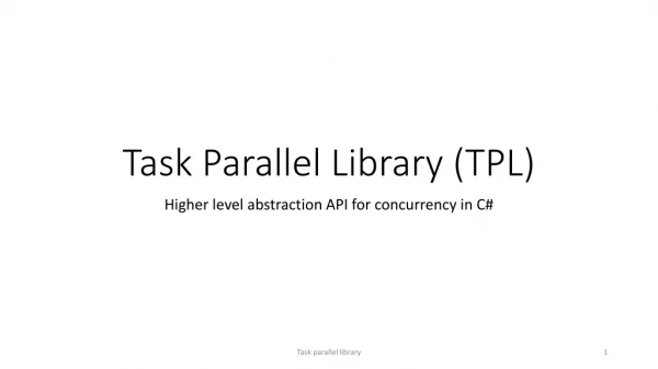 Task Parallel Library (TPL)