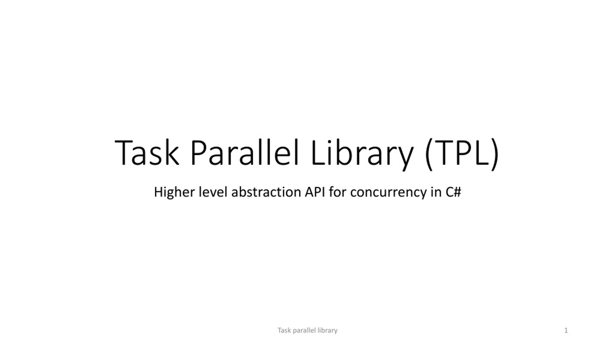 Task Parallel Library (TPL) in C# for Concurrency | Data & Task Parallelism Abstraction - slide 1
