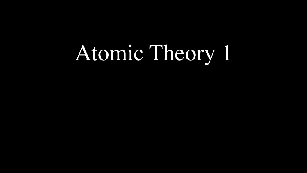 atomic theory 1