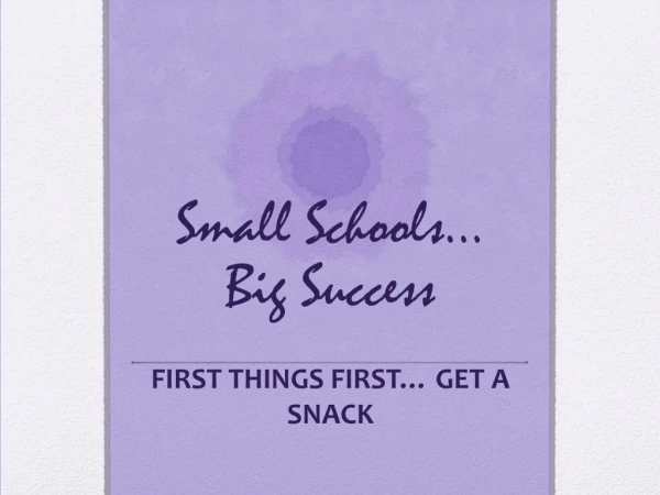 Small Schools … Big Success