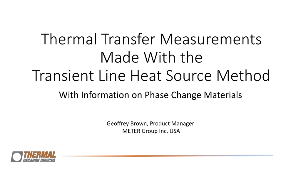 thermal transfer measurements made with the transient line heat source method