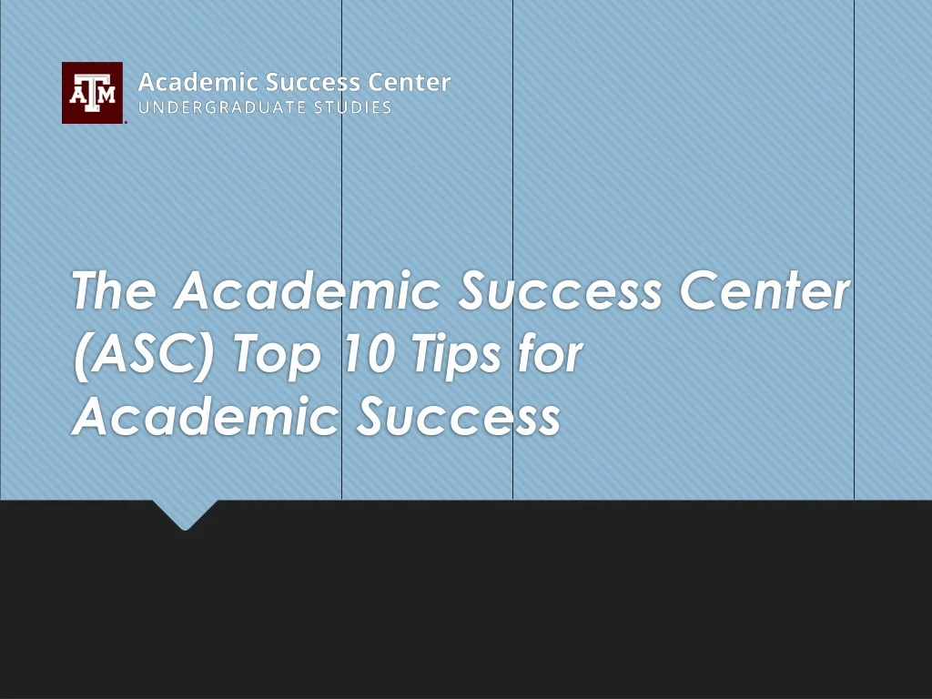 the academic success center asc top 10 tips for academic success