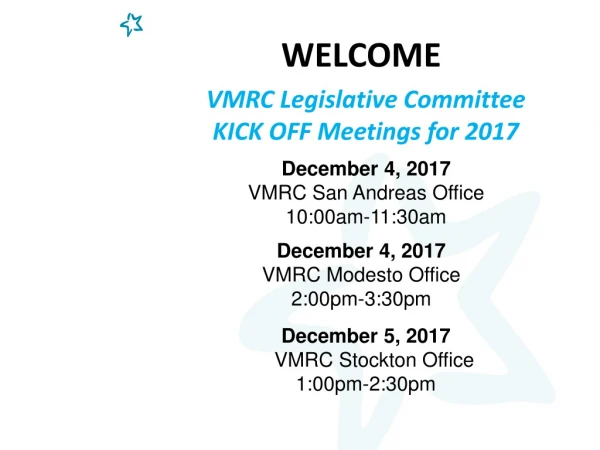 December 4, 2017 VMRC San Andreas Office 10:00am-11:30am