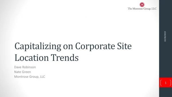 Capitalizing on Corporate Site Location Trends