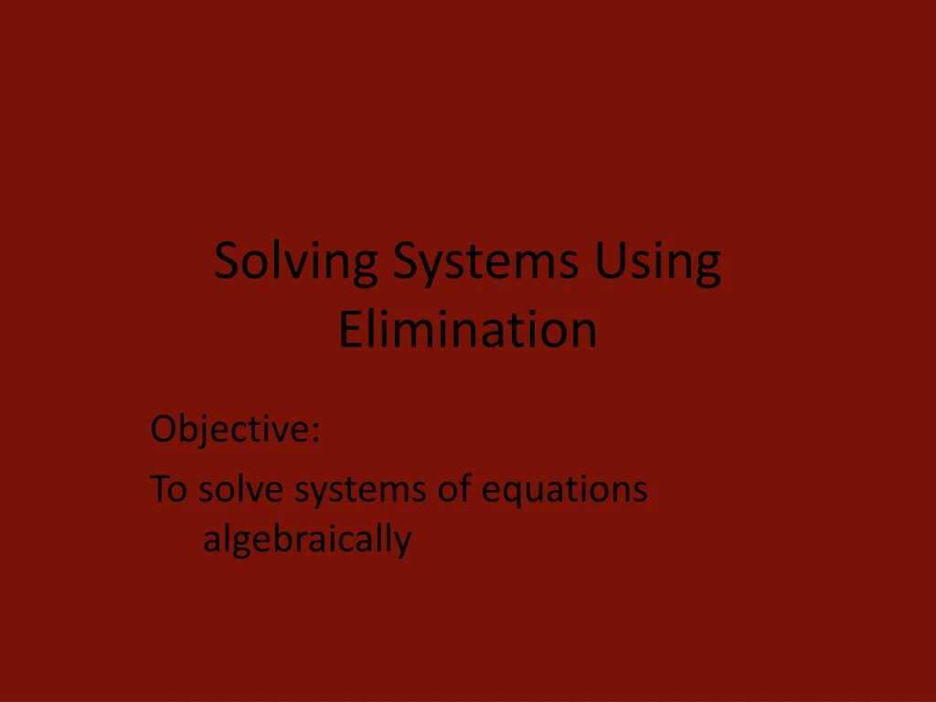 solving systems using elimination