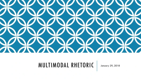 Multimodal rhetoric