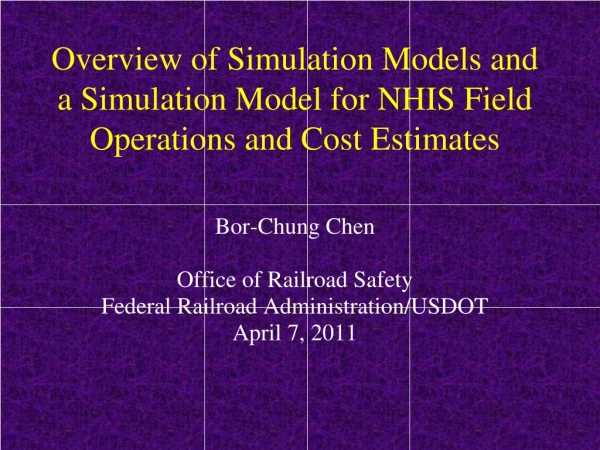 Bor-Chung Chen Office of Railroad Safety Federal Railroad Administration/USDOT April 7, 2011