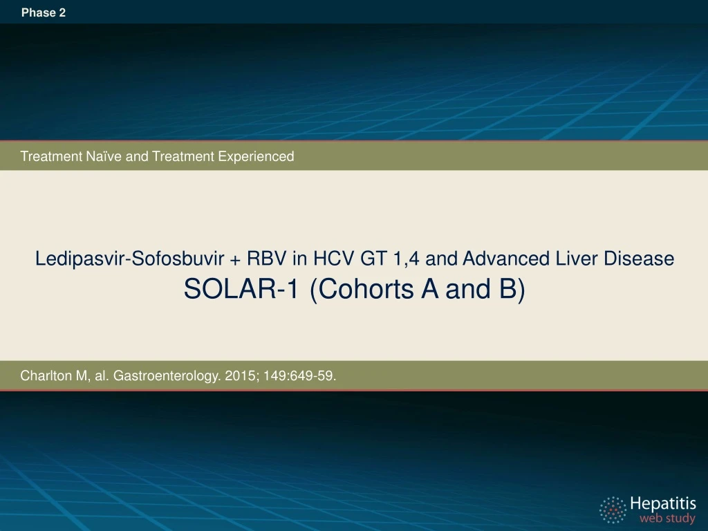 ledipasvir sofosbuvir rbv in hcv gt 1 4 and advanced liver disease solar 1 cohorts a and b