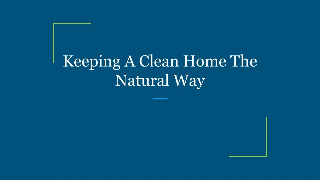 keeping a clean home the natural way