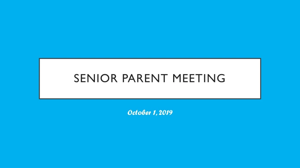 senior parent meeting