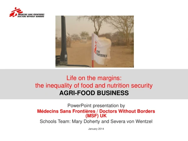Life on the margins: the inequality of food and nutrition security AGRI-FOOD BUSINESS