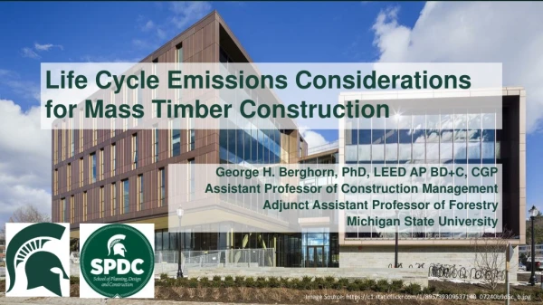Life Cycle Emissions Considerations for Mass Timber Construction
