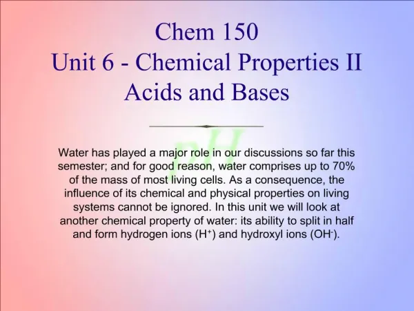 Chem 150 Unit 6 - Chemical Properties II Acids and Bases