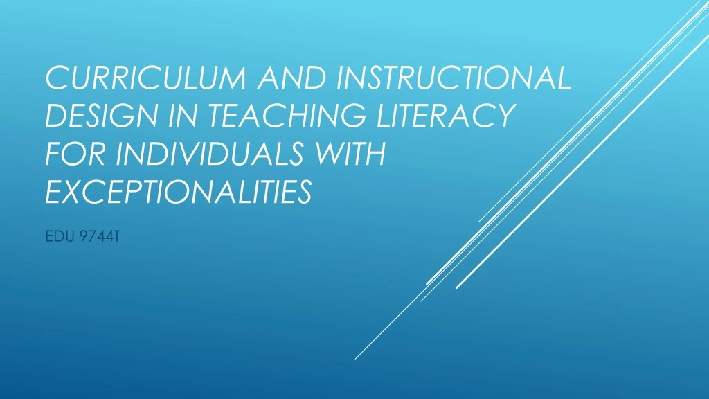 curriculum and instructional design in teaching literacy for individuals with exceptionalities