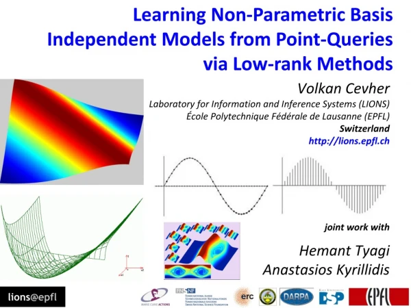 Learning Non-Parametric Basis Independent Models from Point-Queries via Low-rank Methods