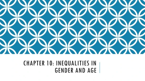 Chapter 10: Inequalities in gender and age