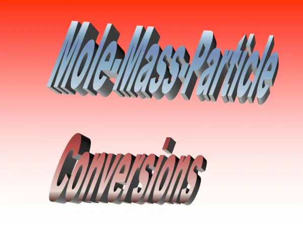 Mole-Mass-Particle Conversions