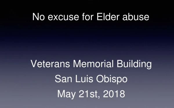 No excuse for Elder abuse