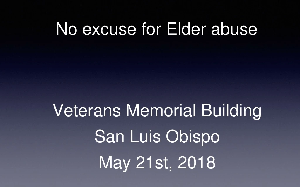 no excuse for elder abuse