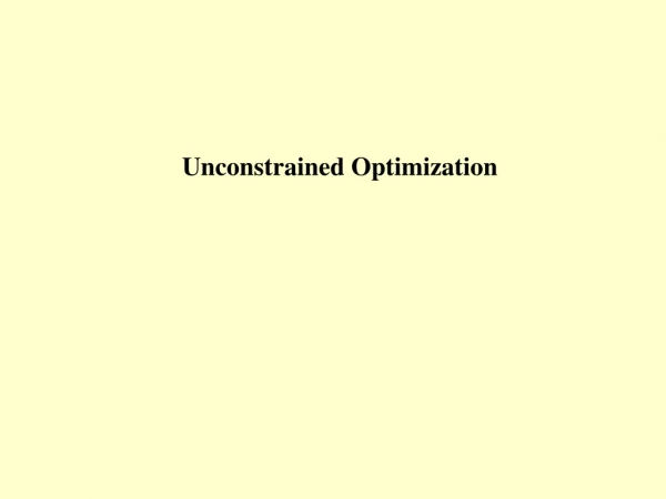 Unconstrained Optimization