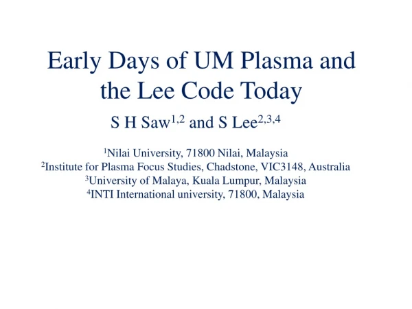 Early Days of UM Plasma and the Lee Code Today