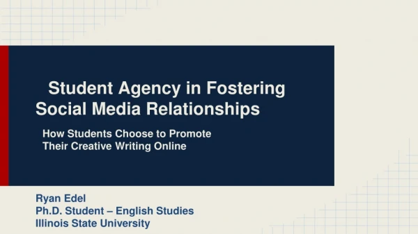 Student Agency in Fostering Social Media Relationships