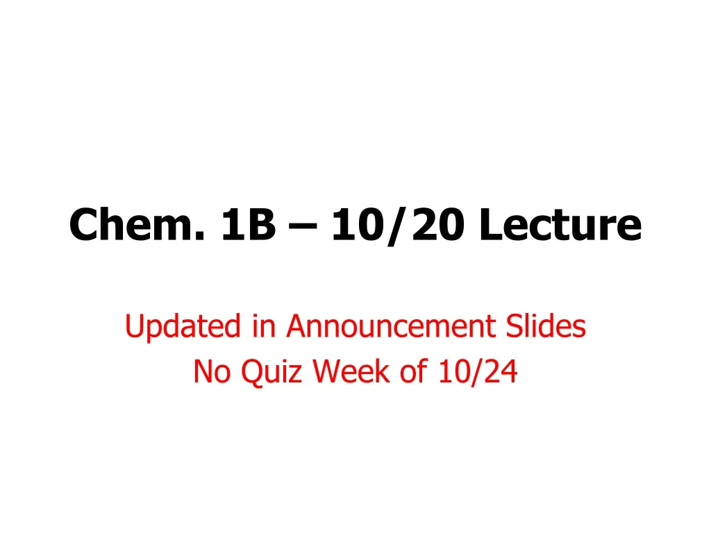 chem 1b 10 20 lecture