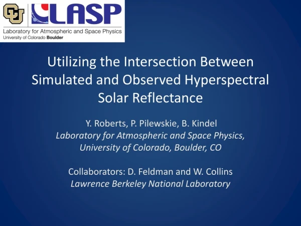 Utilizing the Intersection Between Simulated and Observed Hyperspectral Solar Reflectance