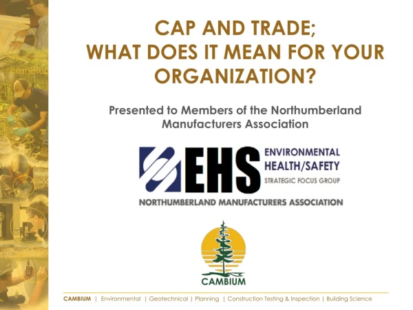 Cap and Trade; What Does it Mean For Your Organization ?