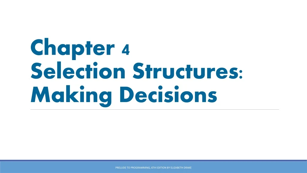 chapter 4 selection structures making decisions